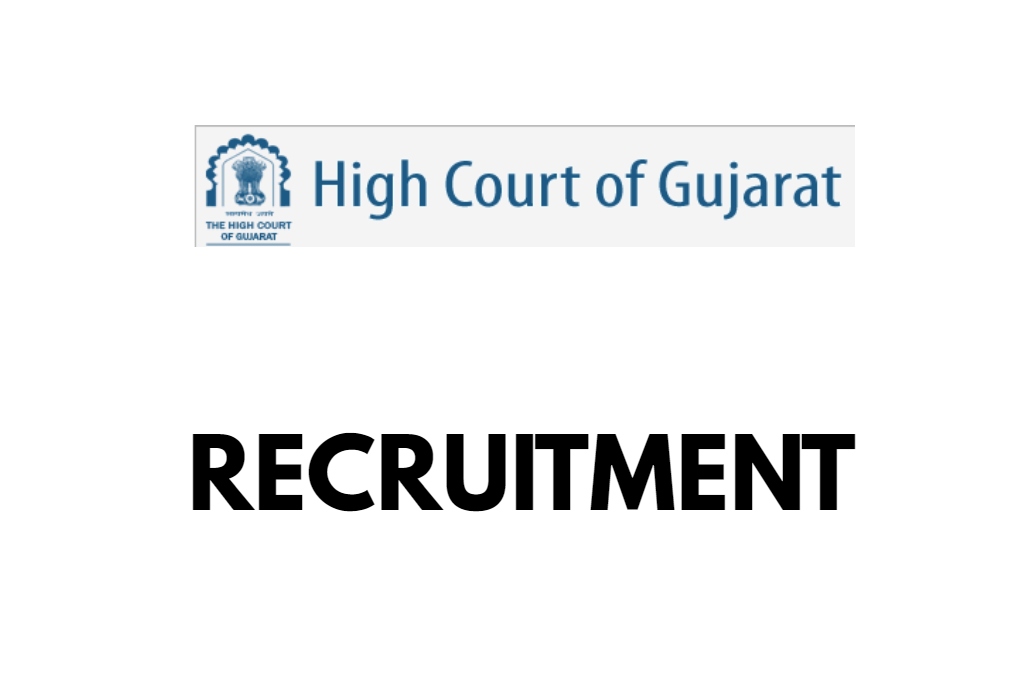 High Court Of Gujarat Recruitment 2024