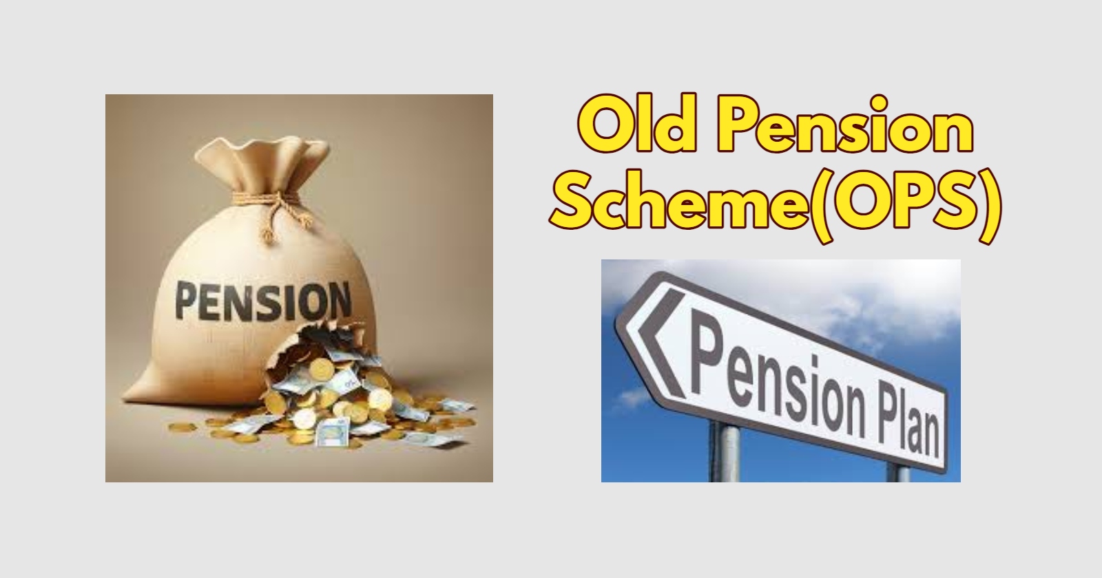 Old Pension Scheme (OPS) 2024