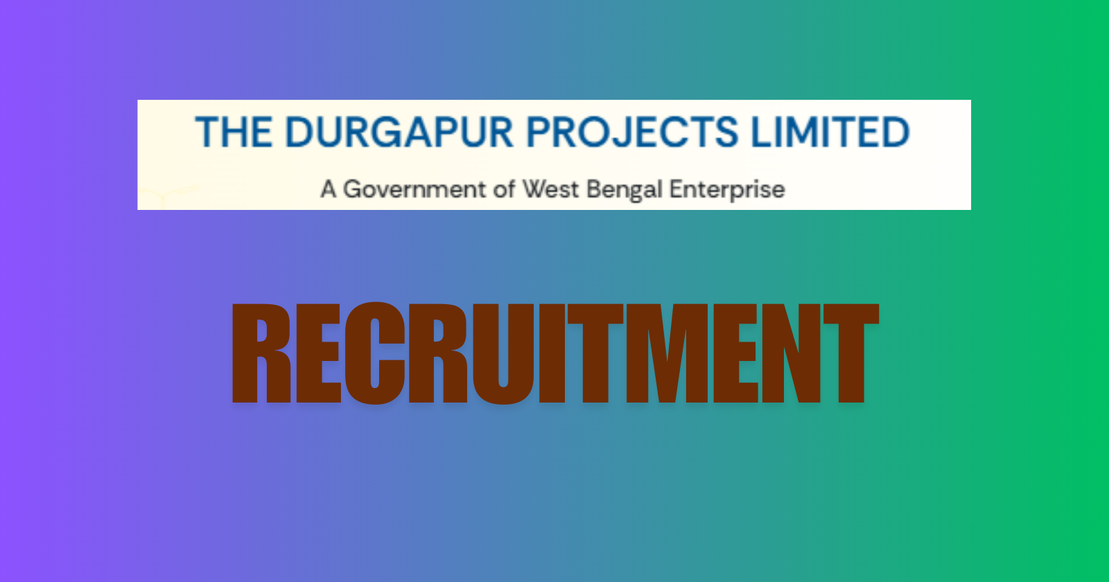 Durgapur Projects Limited Recruitment 2024