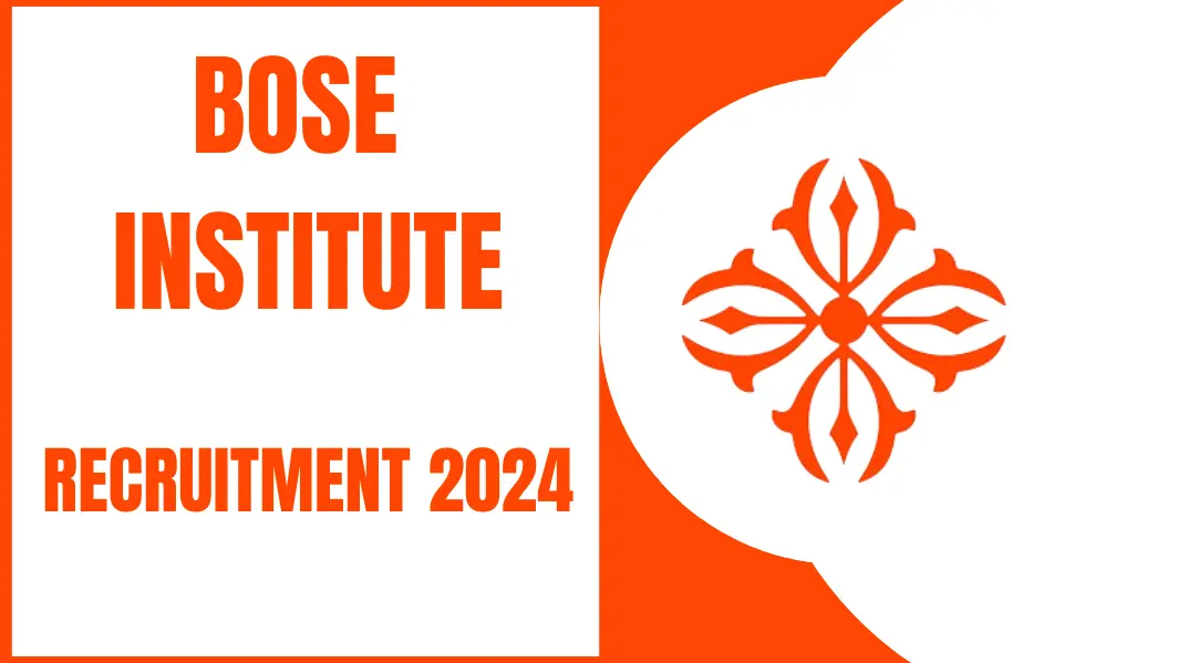 Bose Institute Kolkata Recruitment 2024