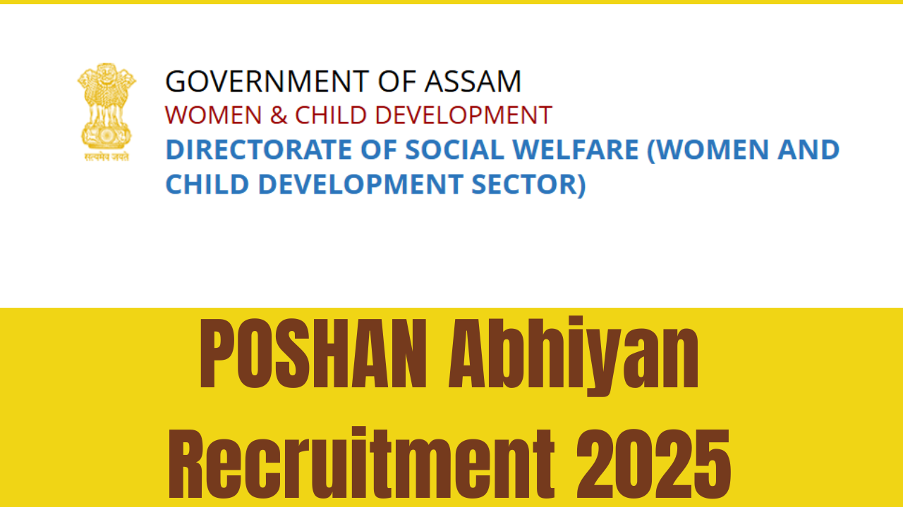 POSHAN Abhiyan Assam Recruitment 2025